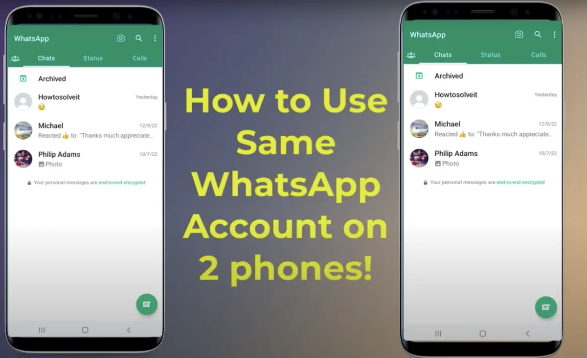 How to Use the Same WhatsApp Account on Two phones